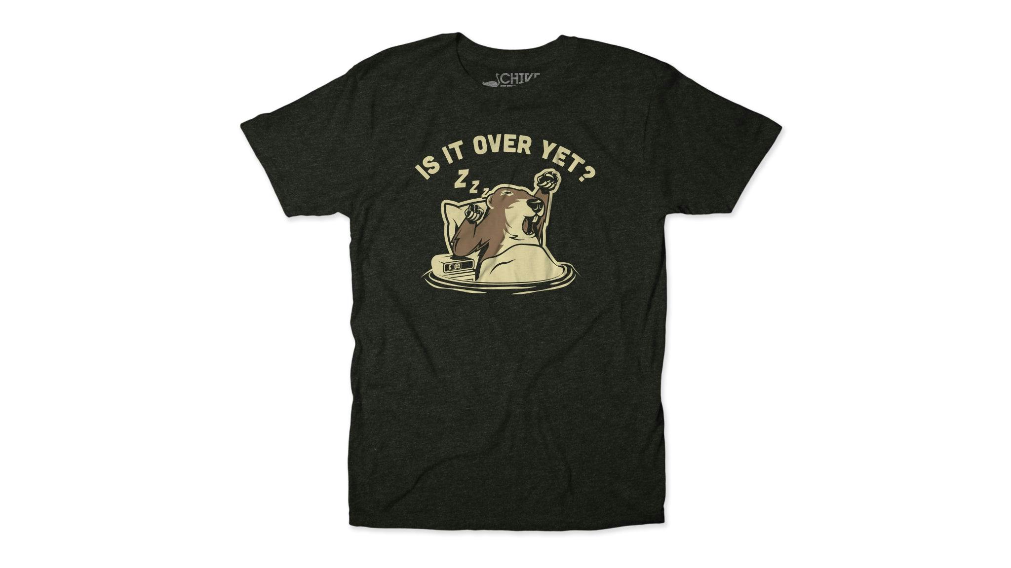 Is It Over Yet Tee